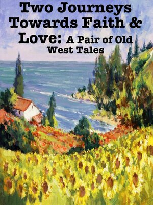 cover image of Two Journeys Towards Faith & Love